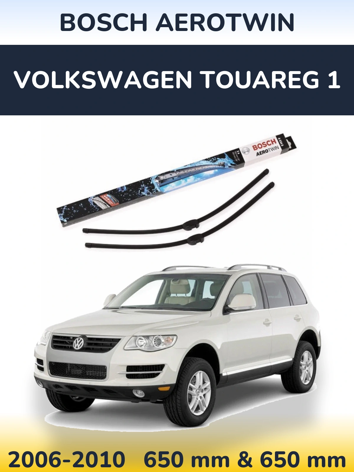 Front wiper blade set BOSCH AeroTwin 650 & 650 mm for Volkswagen Touareg 1 2006-2010