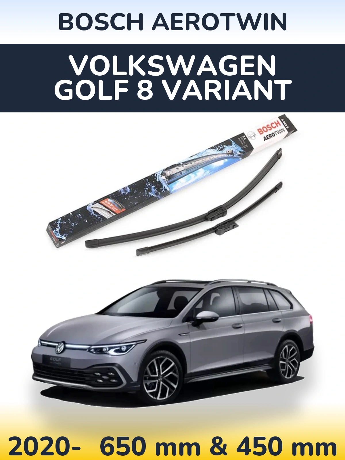 Front wiper blade set BOSCH AeroTwin 650 & 450 mm for Volkswagen Golf 8 Variant 2020-2026
