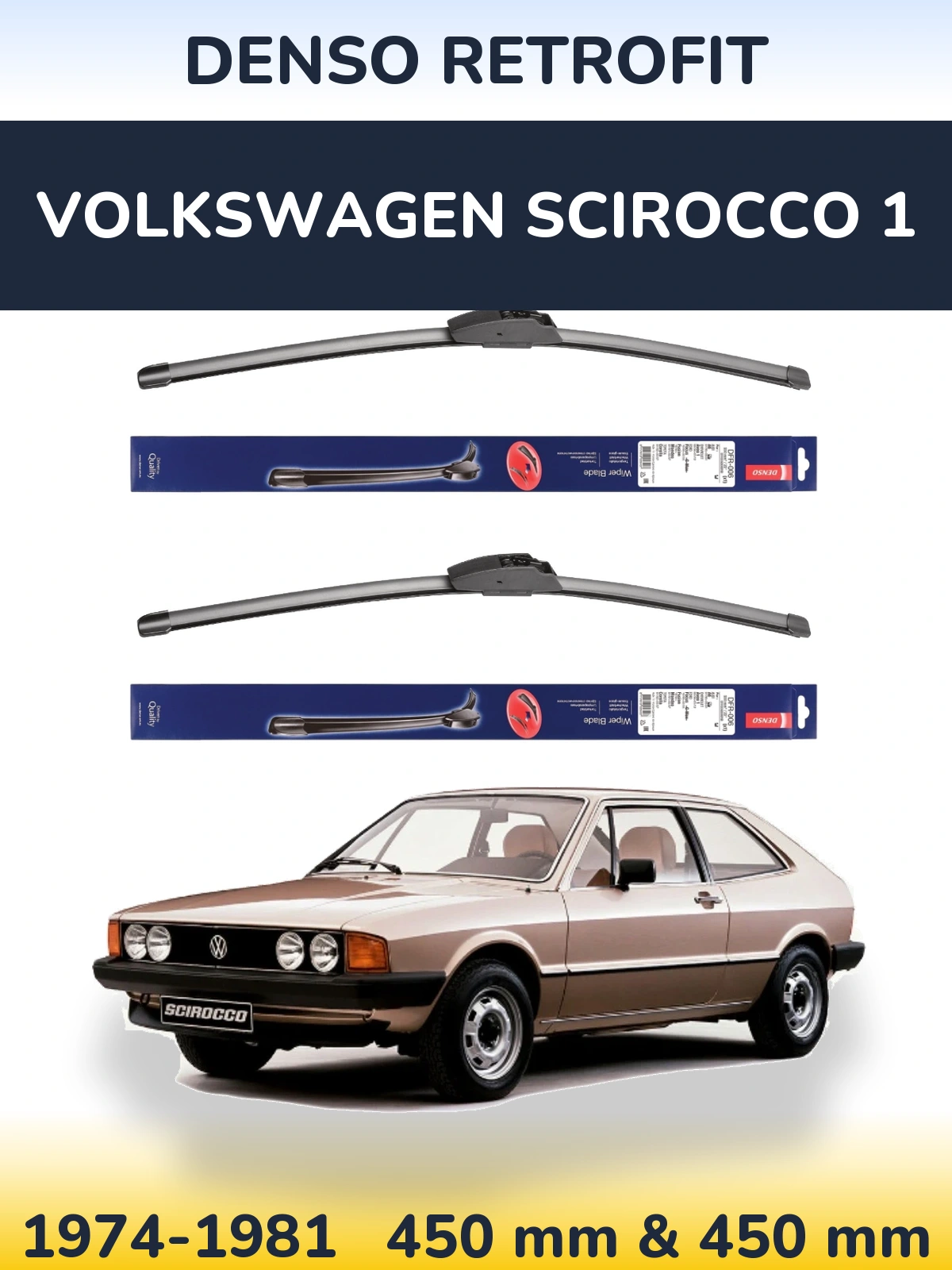 Front wiper blade set Denso Retrofit 450 & 450 mm for Volkswagen Scirocco 1 1974-1981