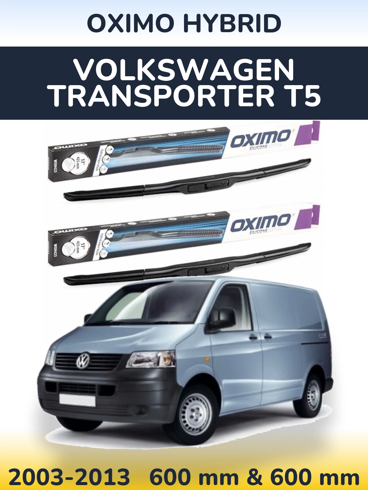 Front wiper blade set Oximo Hybrid 600 & 600 mm for Volkswagen Transporter T5 2003-2013