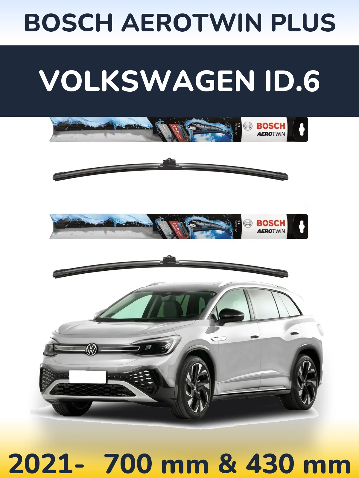 Комплект передних дворников BOSCH AeroTwin Plus 700 & 430 мм для Volkswagen ID.6 2021-2026
