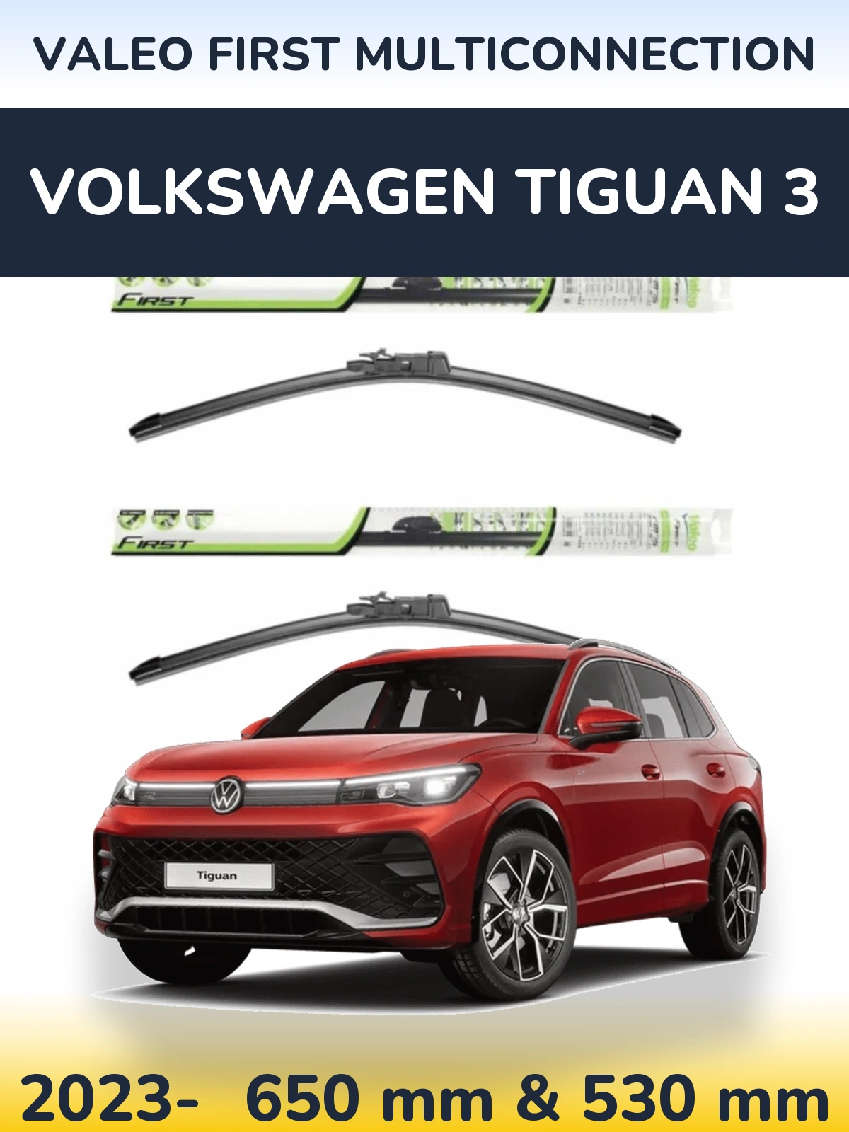 Front wiper blade set Valeo First MultiConnection 650 & 530 mm for Volkswagen Tiguan 3 2023-2026