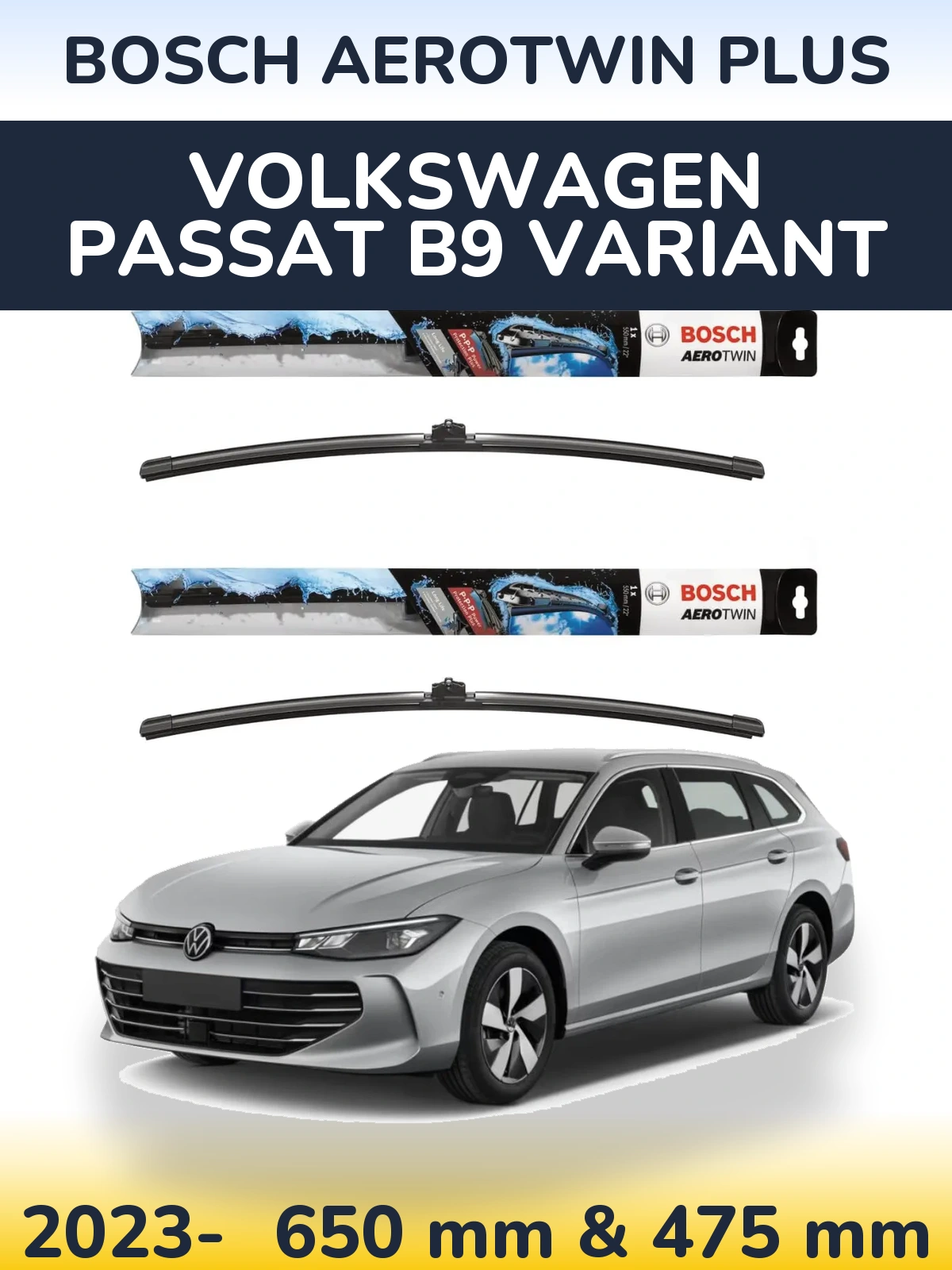 Front wiper blade set BOSCH AeroTwin Plus 650 & 475 mm for Volkswagen Passat B9 Variant 2023-2026