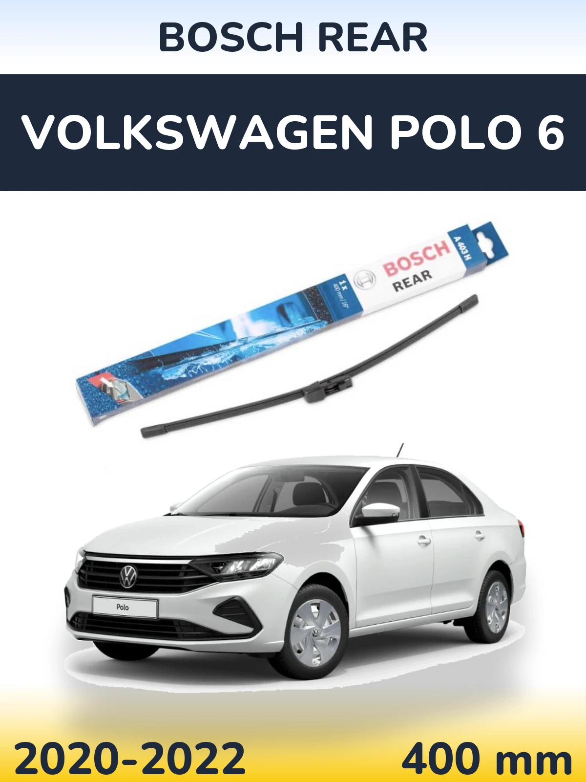 Rear wiper blade BOSCH Rear 400 mm for Volkswagen Polo 6 2020-2022