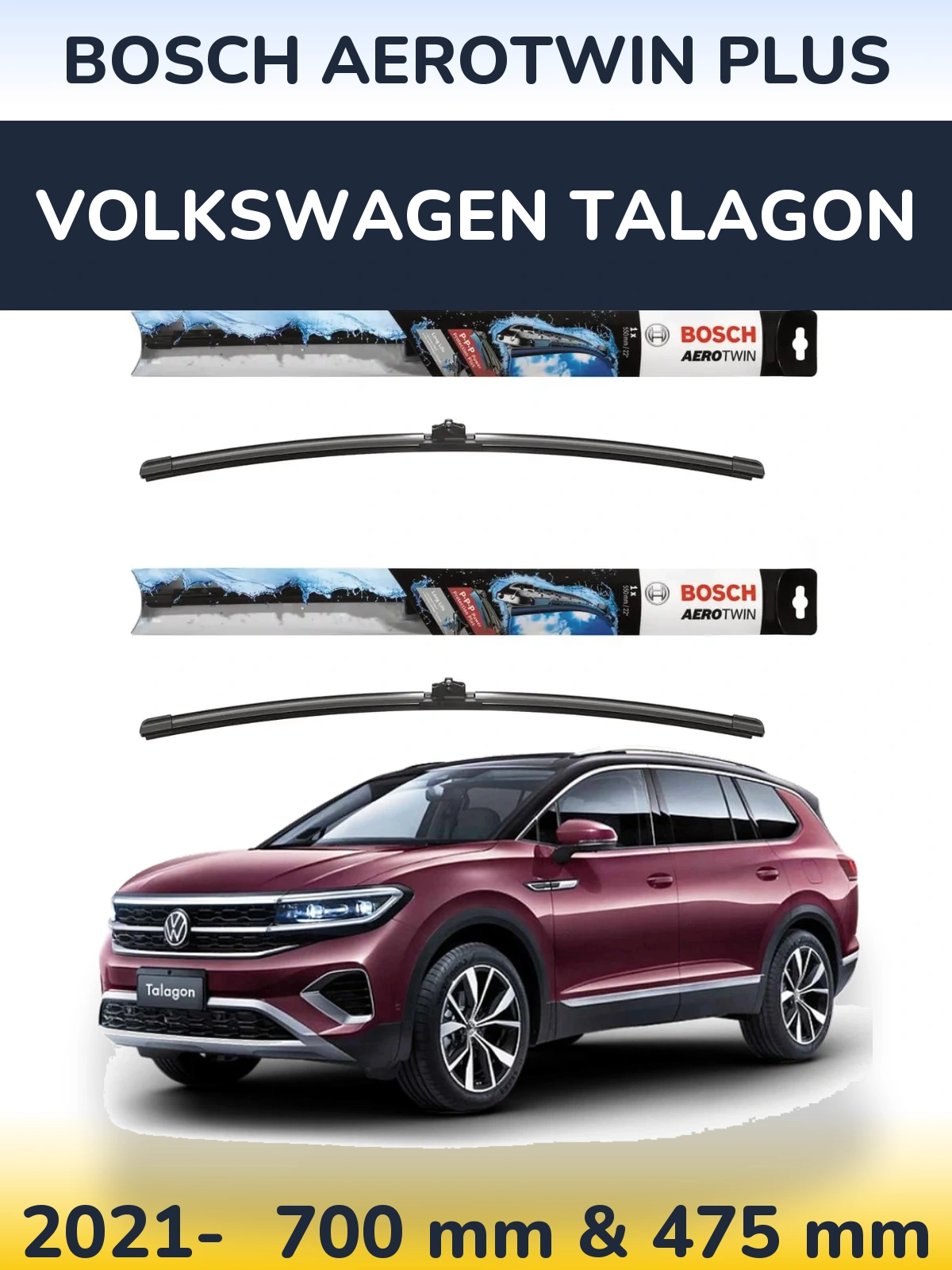 Front wiper blade set BOSCH AeroTwin Plus 700 & 475 mm for Volkswagen Talagon 2021-2026