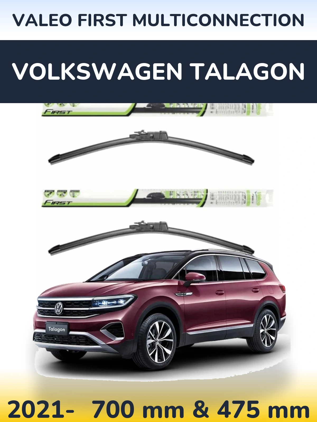 Front wiper blade set Valeo First MultiConnection 700 & 475 mm for Volkswagen Talagon 2021-2026