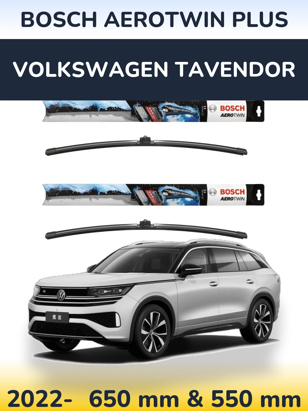 Front wiper blade set BOSCH AeroTwin Plus 650 & 550 mm for Volkswagen Tavendor 2022-2026