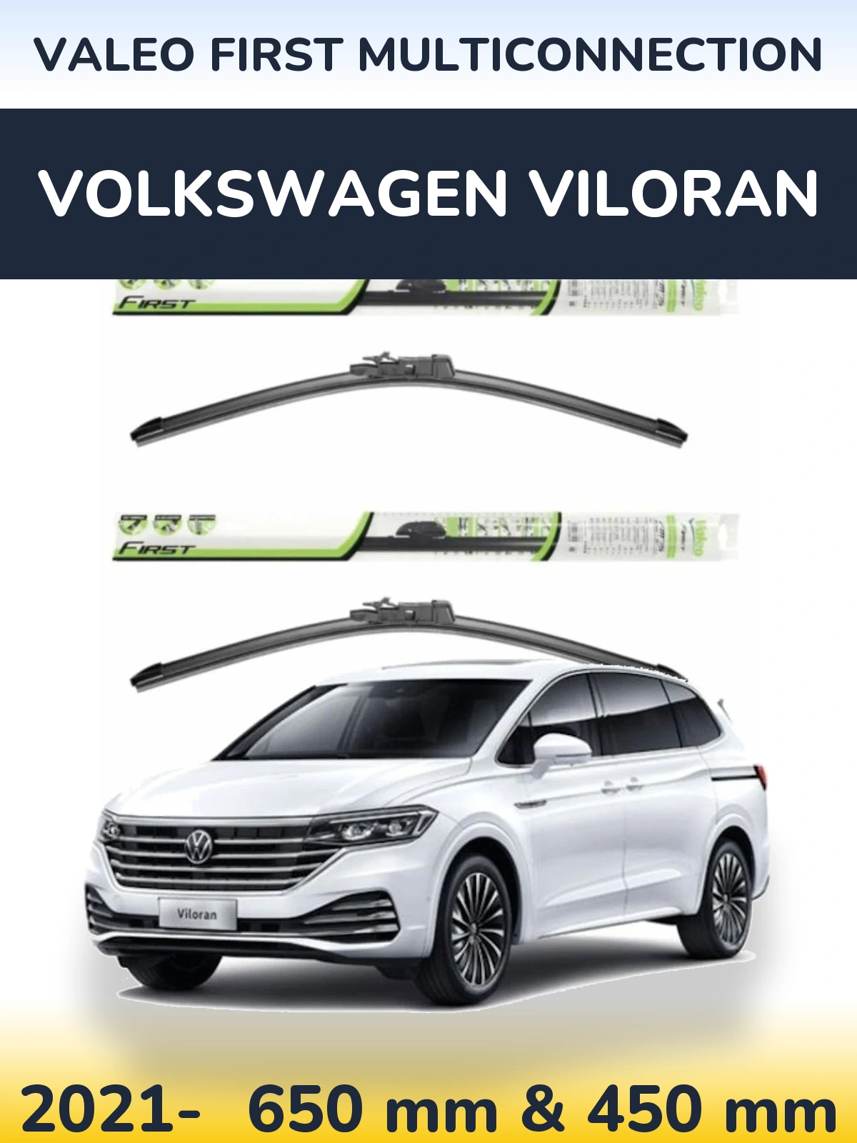 Front wiper blade set Valeo First MultiConnection 650 & 450 mm for Volkswagen Viloran 2021-2026