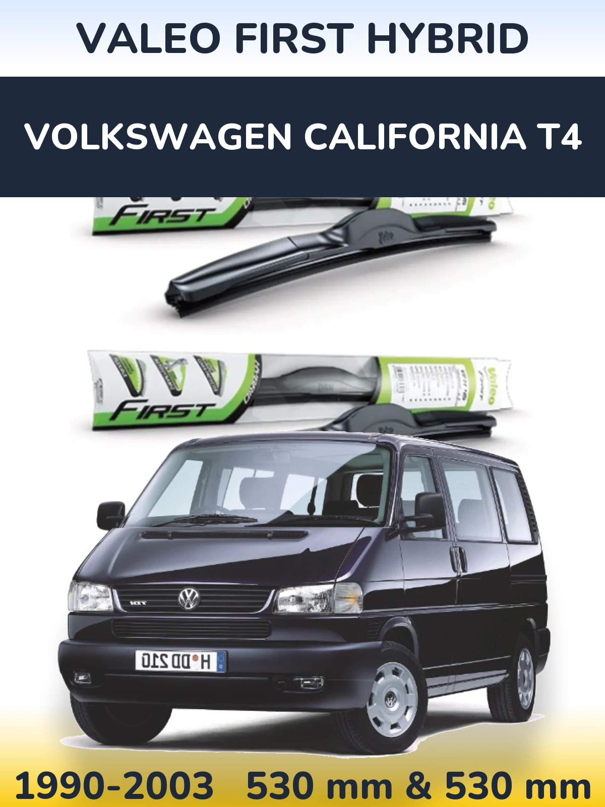 Комплект передніх щіток Valeo First Hybrid 530 & 530 мм для Volkswagen California T4 1990-2003