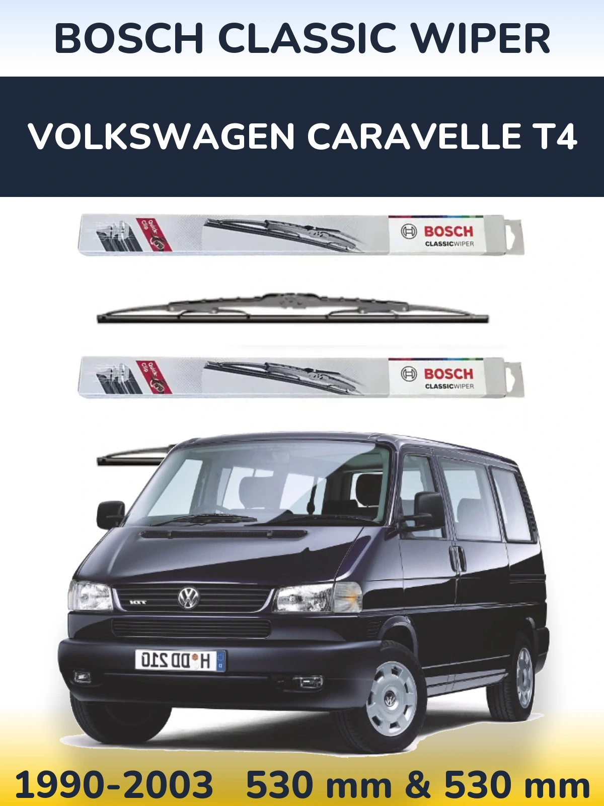 Front wiper blade set BOSCH Classic Wiper 530 & 530 mm for Volkswagen Caravelle T4 1990-2003