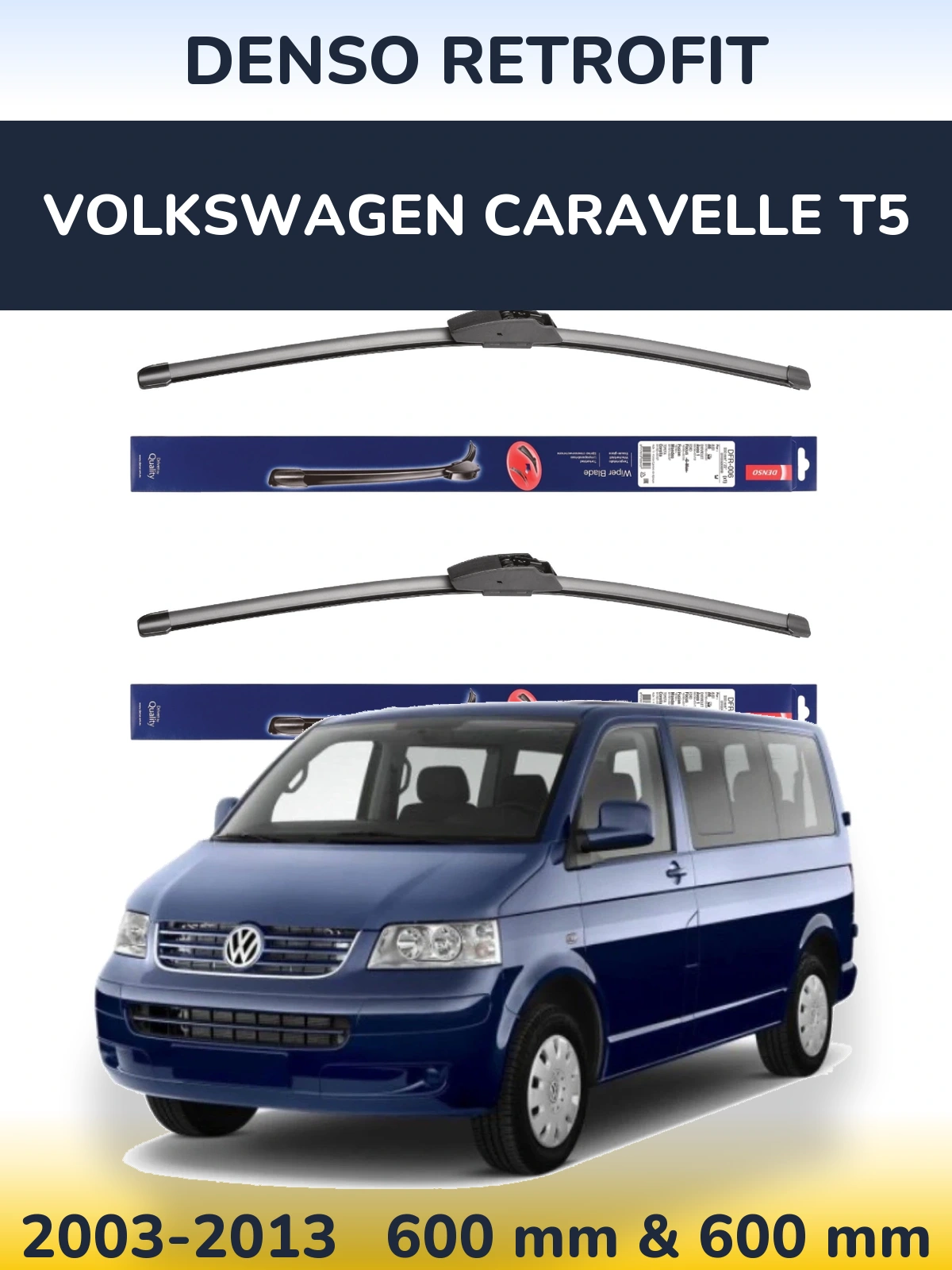 Front wiper blade set Denso Retrofit 600 & 600 mm for Volkswagen Caravelle T5 2003-2013