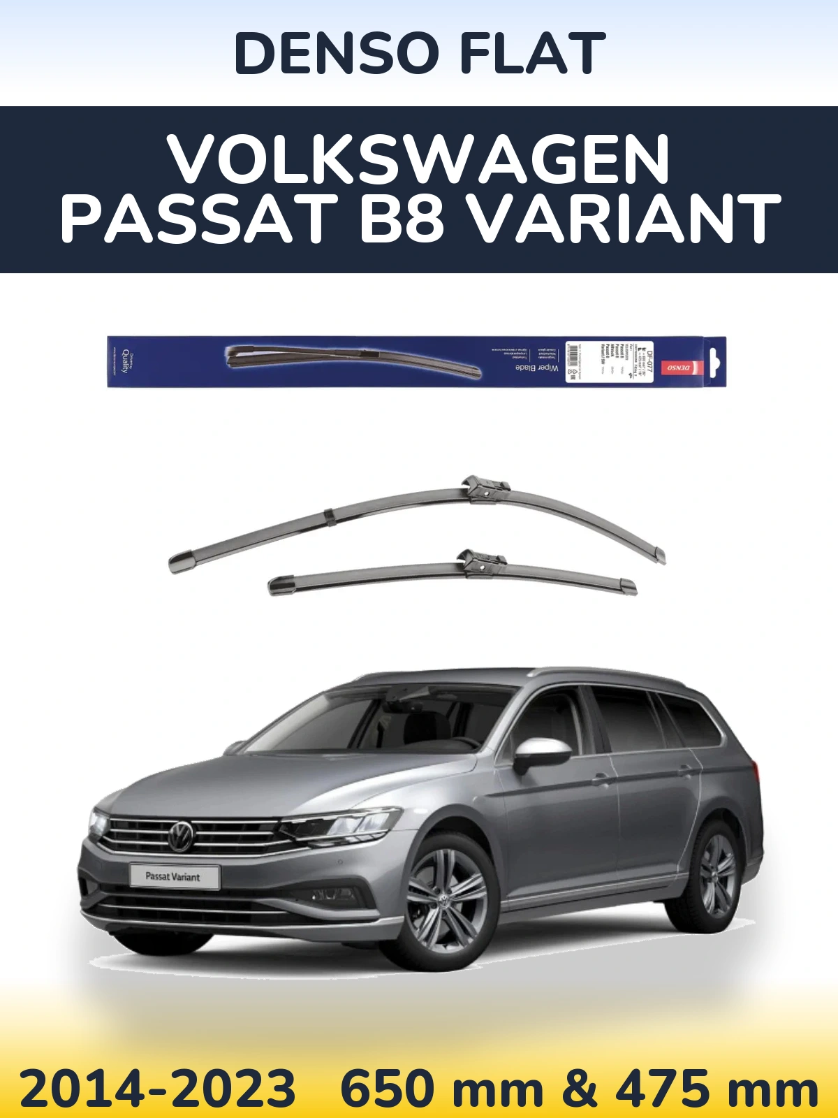 Front wiper blade set Denso Flat 650 & 475 mm for Volkswagen Passat B8 Variant 2014-2023