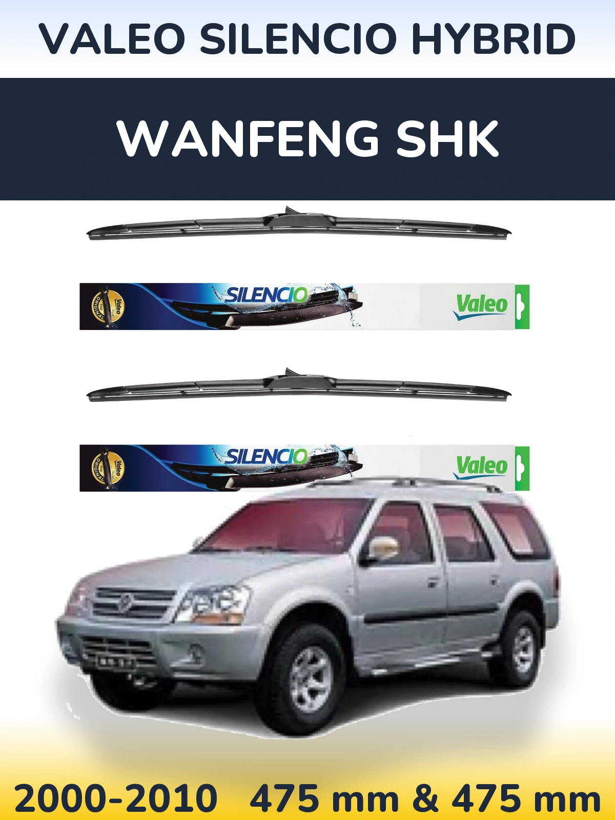 Комплект передніх щіток Valeo Silencio Hybrid 475 & 475 мм для Wanfeng SHK 2000-2010
