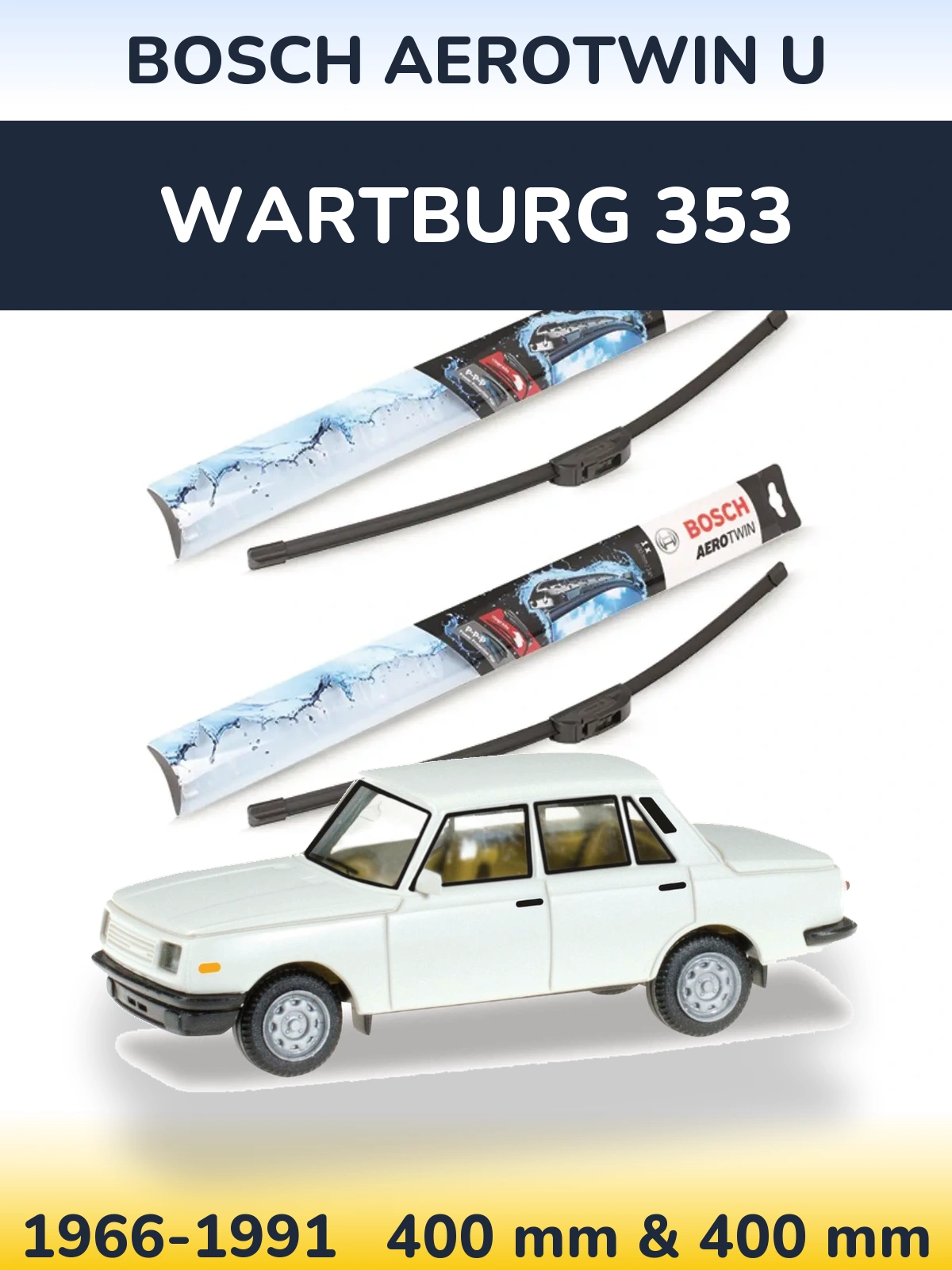 Front wiper blade set BOSCH AeroTwin U 400 & 400 mm for Wartburg 353 1966-1991