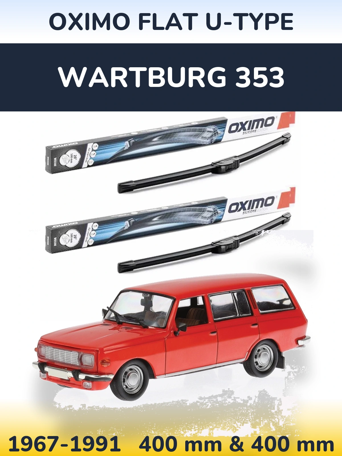Front wiper blade set Oximo Flat U-type 400 & 400 mm for Wartburg 353 1967-1991