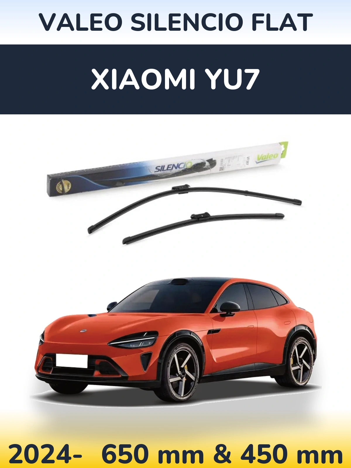 Front wiper blade set Valeo Silencio Flat 650 & 450 mm for Xiaomi YU7 2024-2026