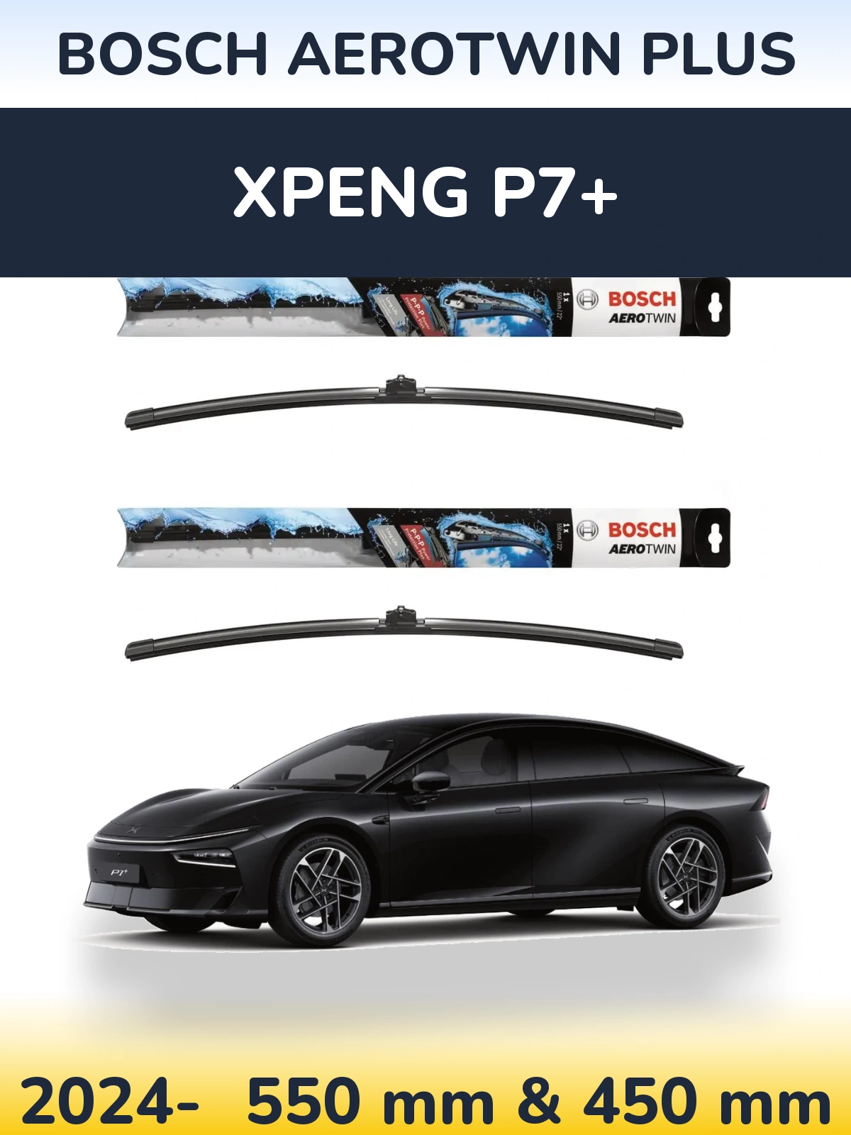 Front wiper blade set BOSCH AeroTwin Plus 550 & 450 mm for XPENG P7+ 2024-2026