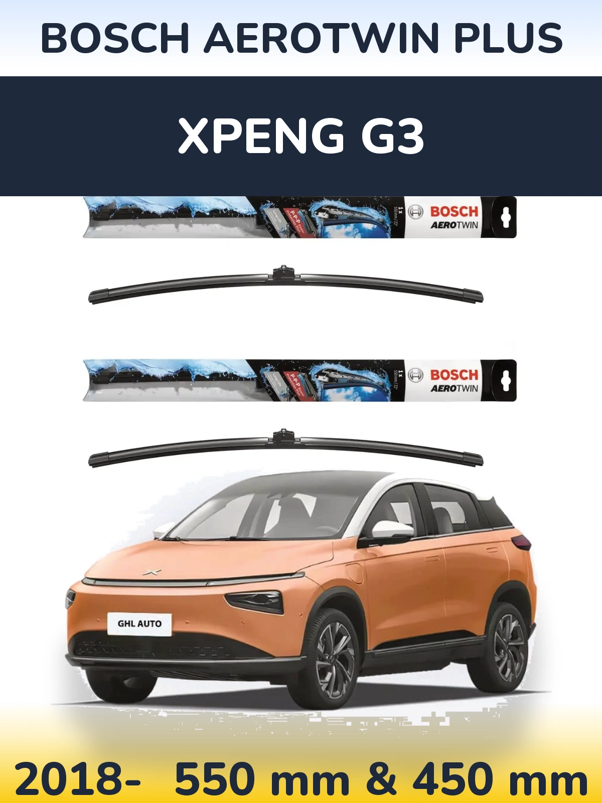 Front wiper blade set BOSCH AeroTwin Plus 550 & 450 mm for XPENG G3 2018-2026