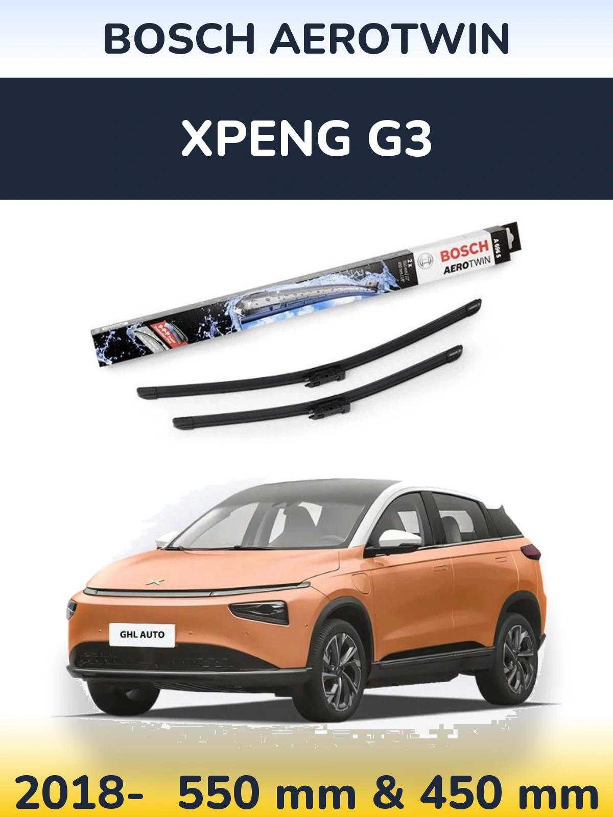 Front wiper blade set BOSCH AeroTwin 550 & 450 mm for XPENG G3 2018-2026