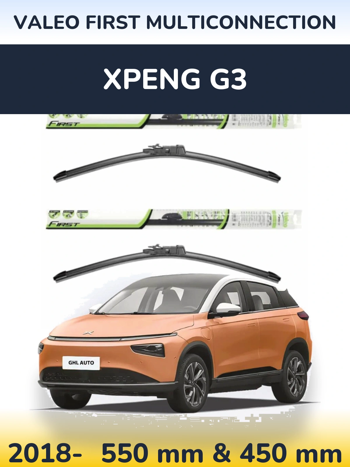 Front wiper blade set Valeo First MultiConnection 550 & 450 mm for XPENG G3 2018-2026