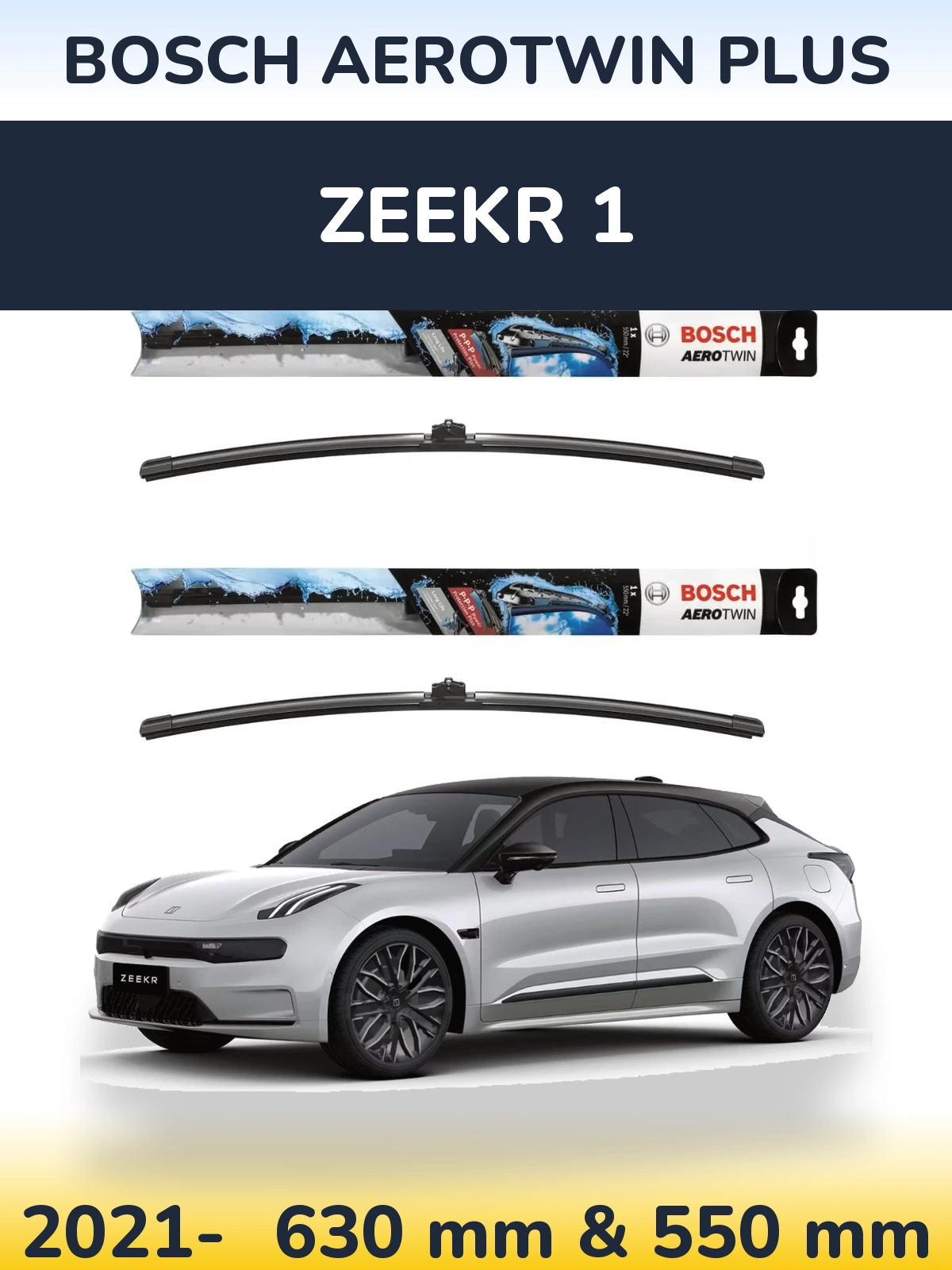 Front wiper blade set BOSCH AeroTwin Plus 600 & 550 mm for Zeekr 1 2021-2026