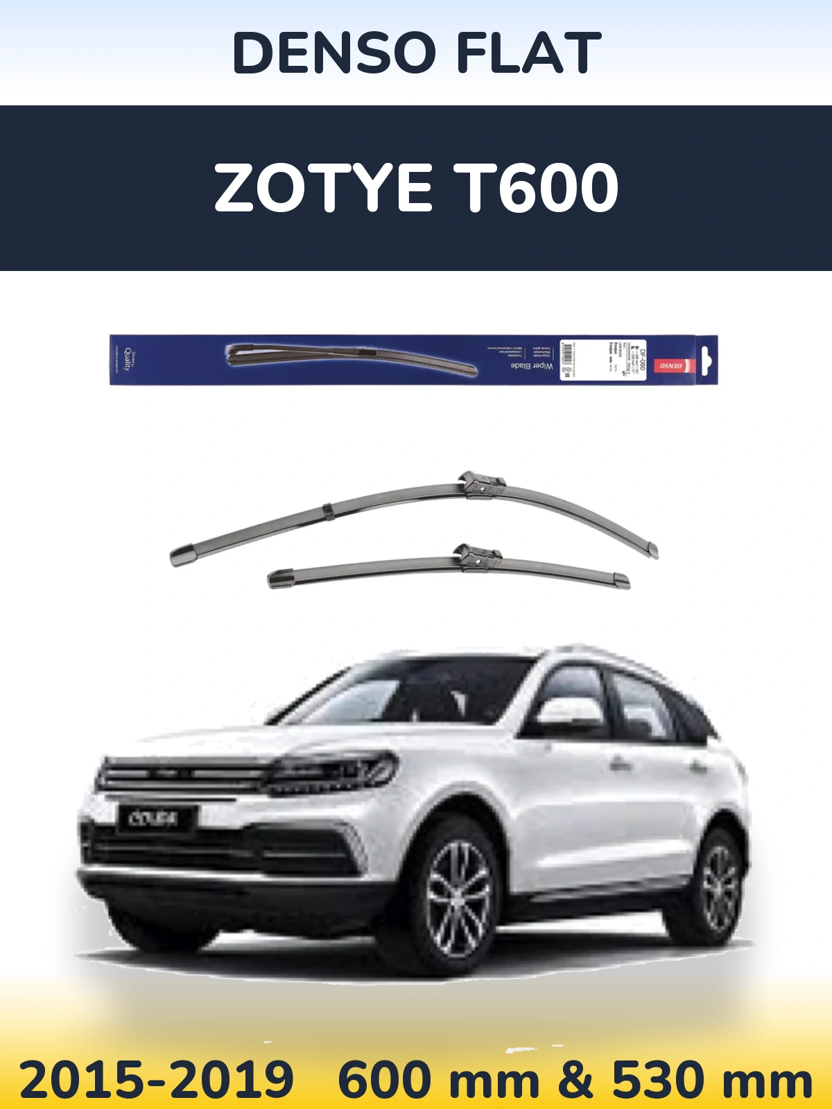 Комплект передніх щіток Denso Flat 580 & 530 мм для Zotye T600 2015-2019