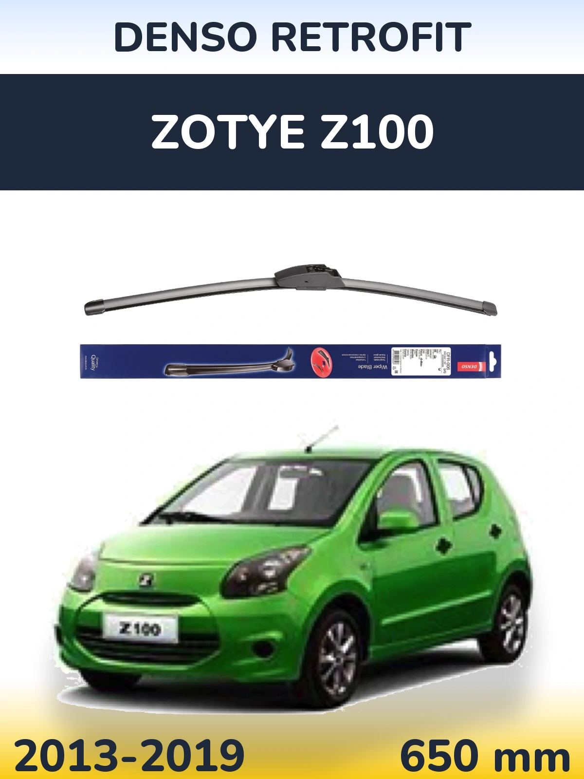 Front wiper blade Denso Retrofit 650 mm for Zotye Z100 2013-2019