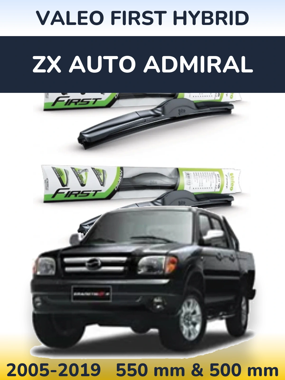 Front wiper blade set Valeo First Hybrid 550 & 500 mm for ZX Auto Admiral 2005-2019