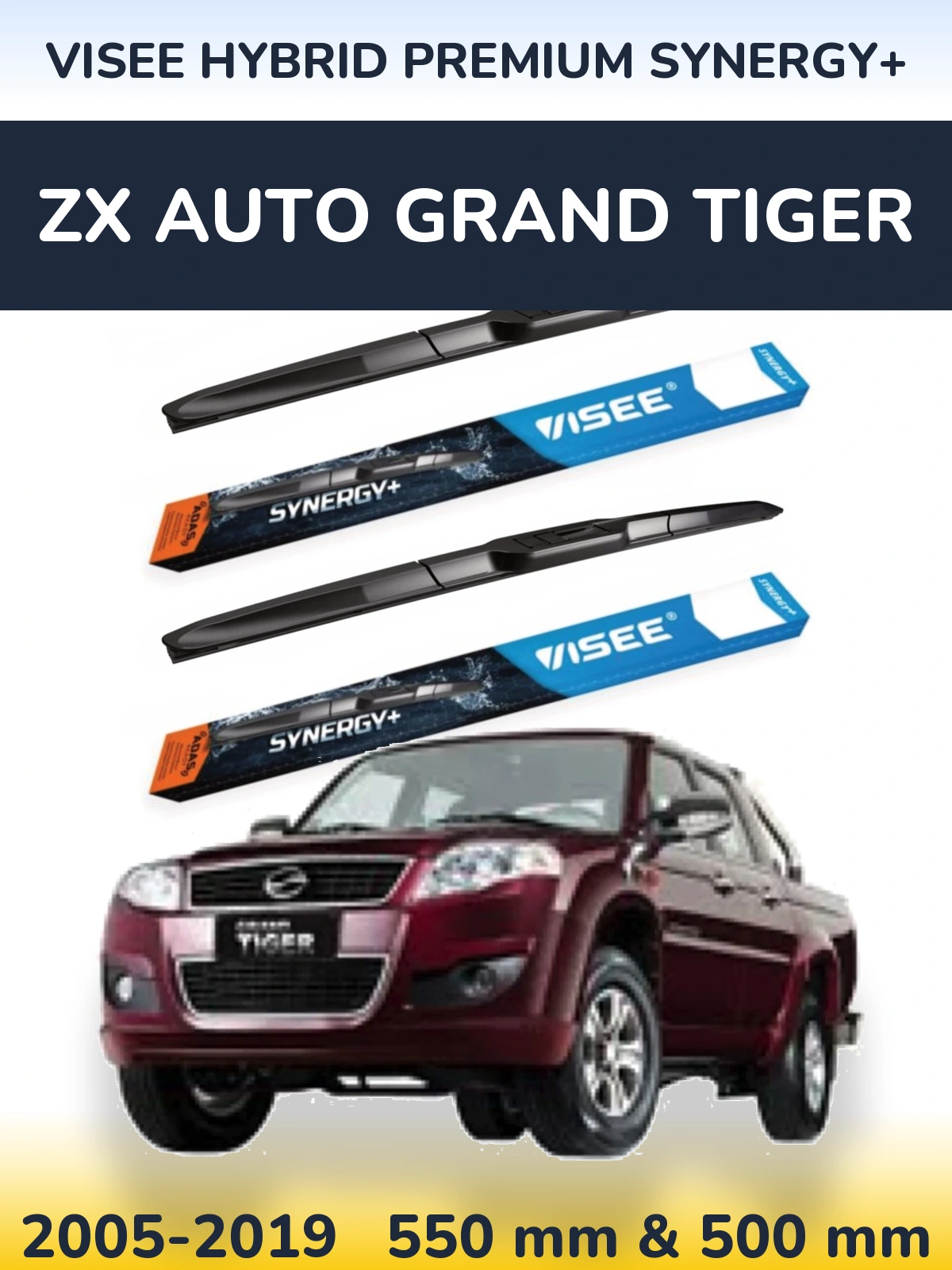 Front wiper blade set VISEE HYBRID PREMIUM SYNERGY+ 550 & 500 mm for ZX Auto Grand Tiger 2005-2019